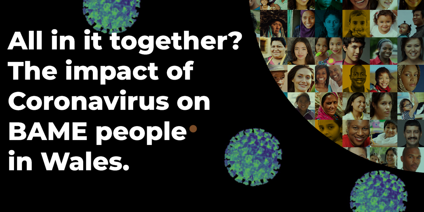 all in it together the impact of coronavirus on bame people in wales