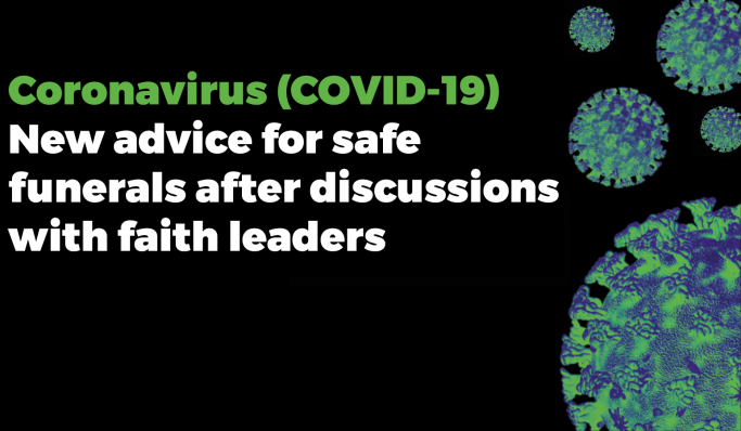 coronavirus covid 19 new advice for safe funerals after discussions with faith leaders guidance for churches and mosques coronavirus covid 19 new advice for safe funerals after discussions with faith leaders guidance for churches and mosques