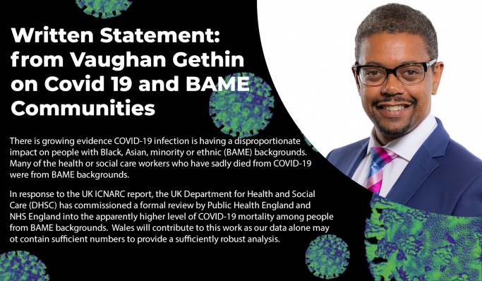 written statement from vaughan gethin on covid 19 and bame communities written statement from vaughan gethin on covid 19 and bame communities