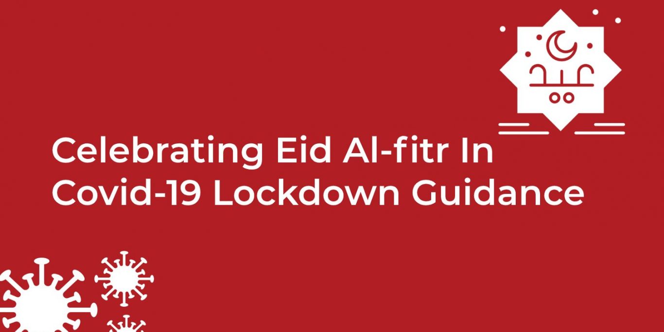 celebrating eid al fitr during the coronavirus mcb releases guidance on how to celebrate safely