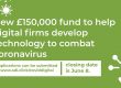 new 150 000 fund to help digital firms develop technology to combat coronavirus