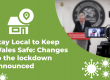 stay local to keep wales safe changes to the lockdown announced