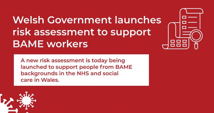 welsh government launches risk assessment to support bame workers welsh government launches risk assessment to support bame workers