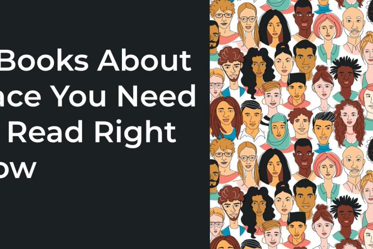8 Books About Race You Need to Read Right Now 8 Books About Race You Need to Read Right Now