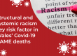 Structural and systemic racism key risk factor in Wales’ Covid 19 BAME deaths