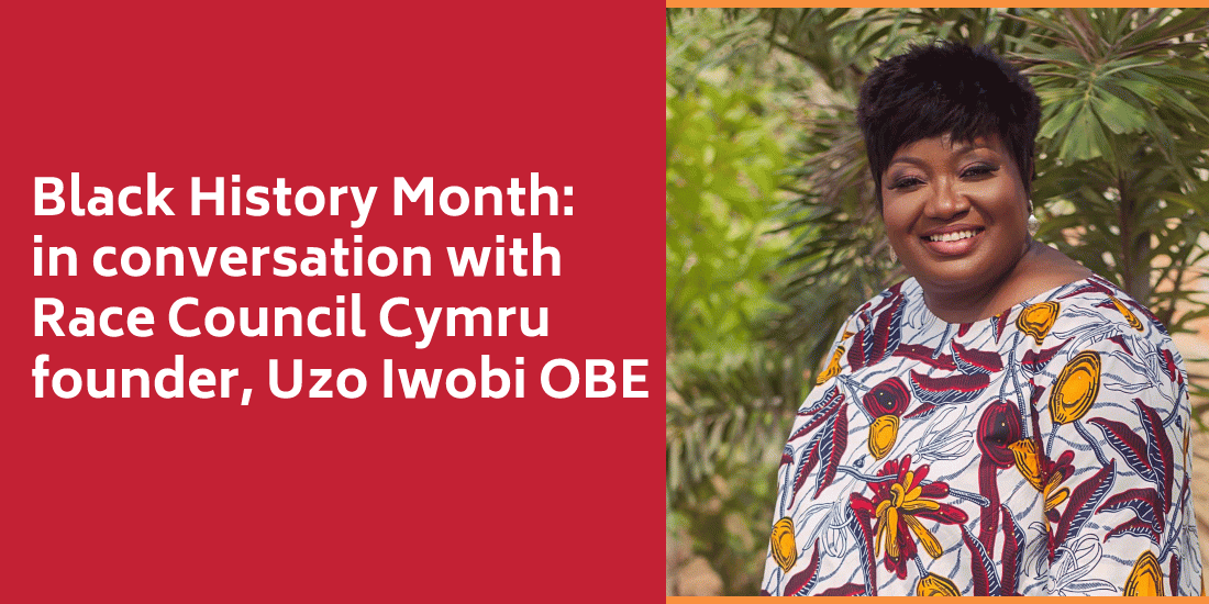 black history month in conversation with race council cymru founder uzo iwobi obe