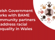 welsh government works with bame community partners to address racial inequality in wales race council cymru rcc
