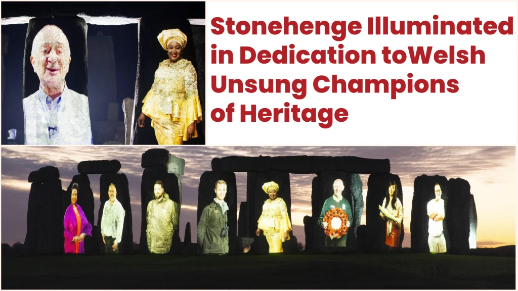 stonehenge illuminated in dedication to welsh unsung champions of heritage lee turner from the penllergare trust and uzo iwobi obe founder of race council cymru banner