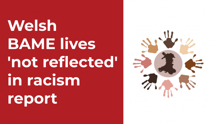 welsh bame lives not reflected in racism report race council cymru welsh bame lives not reflected in racism report race council cymru