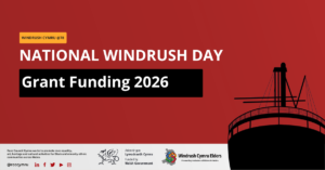 national windrush day grant funding 2026 windrush cymru 78