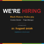 rcc vacancy feature black history wales 365 creative director project manager